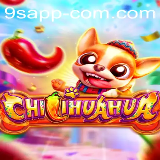 Unleashing the Fun: Exploring CHILIHUAHUA - The Latest Sensation by 9S APP